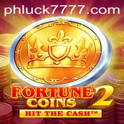 Explore the Exciting World of FortuneCoins2 and the Power of PHLUCK7