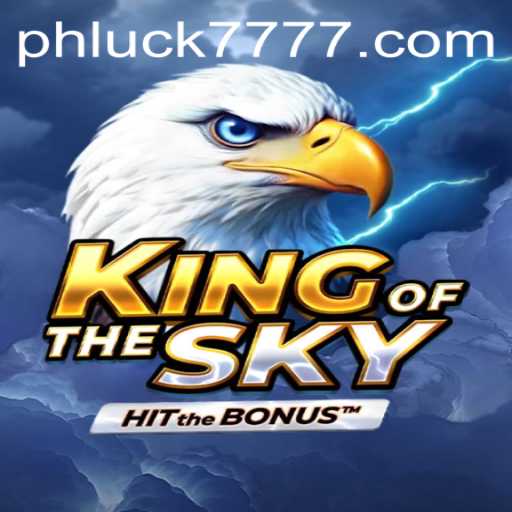 Master the Strategy in KingOfTheSky with PHLUCK7